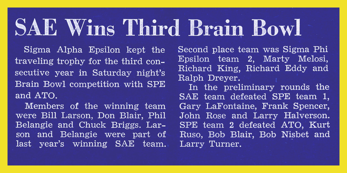SAE Wins Third Brain Bowl, page 4<br />
