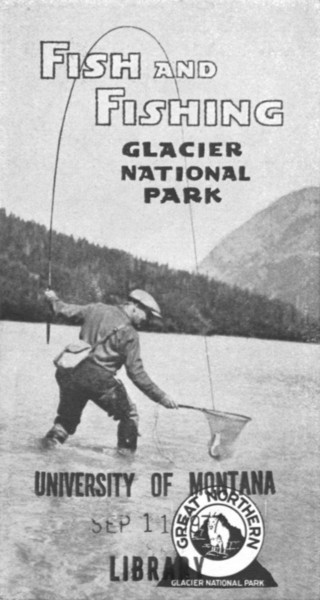 Fish and Fishing: Glacier National Park, cover.