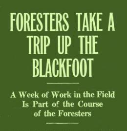 "Foresters Take a Trip Up the Blackfoot," Kaimin, April 30, 1915