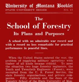 University of Montana Booklet No. 17, The School of Forestry: Its Plan and Purpose